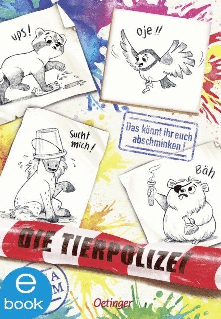 Anna Bohm - Die Tierpolizei 4. Das könnt ihr euch abschminken!, E-bok