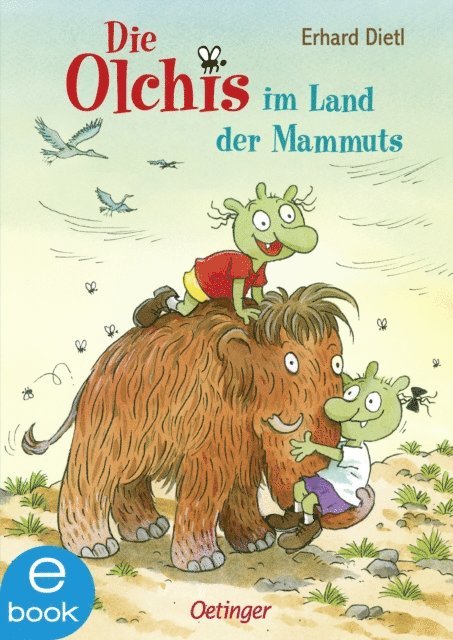 Erhard Dietl - Die Olchis im Land der Mammuts, E-bok