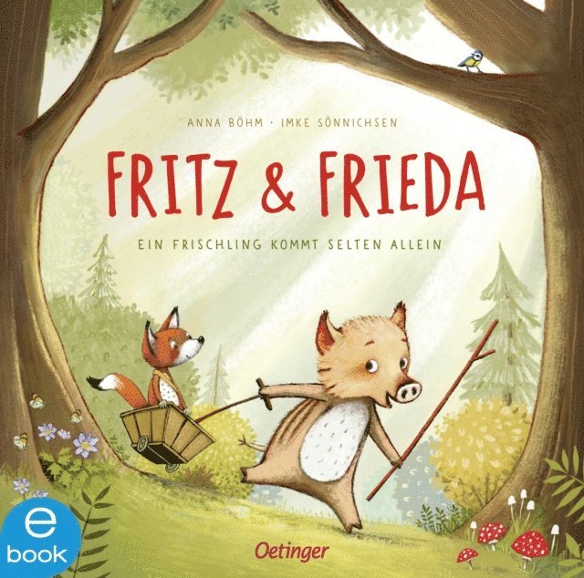 Anna Bohm - Fritz und Frieda, E-bok