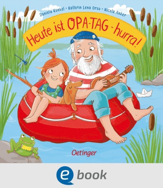 Nicola Anker, Kathrin Lena Orso - Heute ist Opa-Tag – hurra!, E-bok