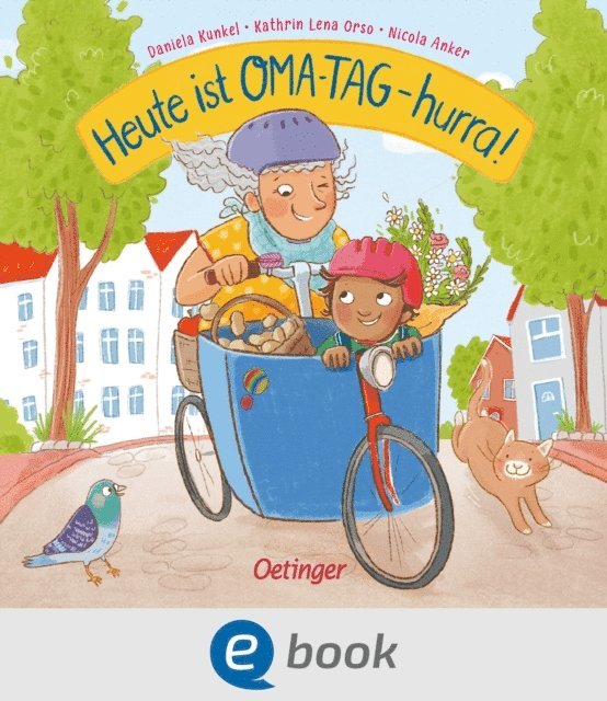 Nicola Anker, Kathrin Lena Orso - Heute ist Oma-Tag – hurra!, E-bok