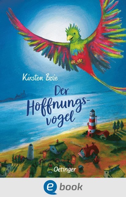 Kirsten Boie - Der Hoffnungsvogel, E-bok