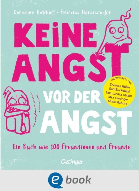 Christine Rickhoff - Keine Angst vor der Angst. Ein Buch wie 100 Freundinnen und Freunde, E-bok