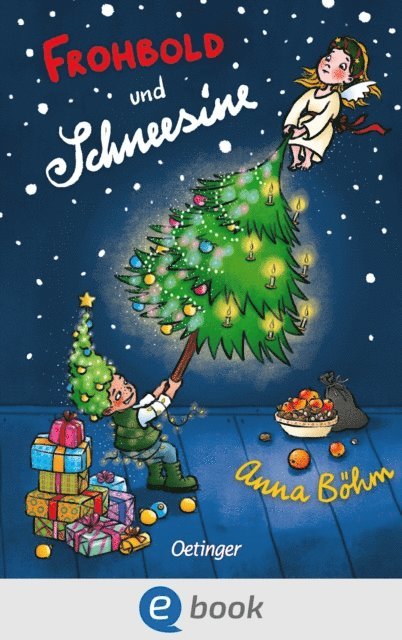 Anna Bohm - Frohbold und Schneesine, E-bok