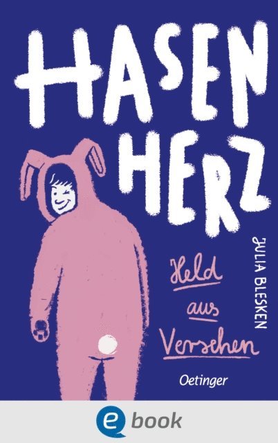 Julia Blesken - Hasenherz. Held aus Versehen, E-bok