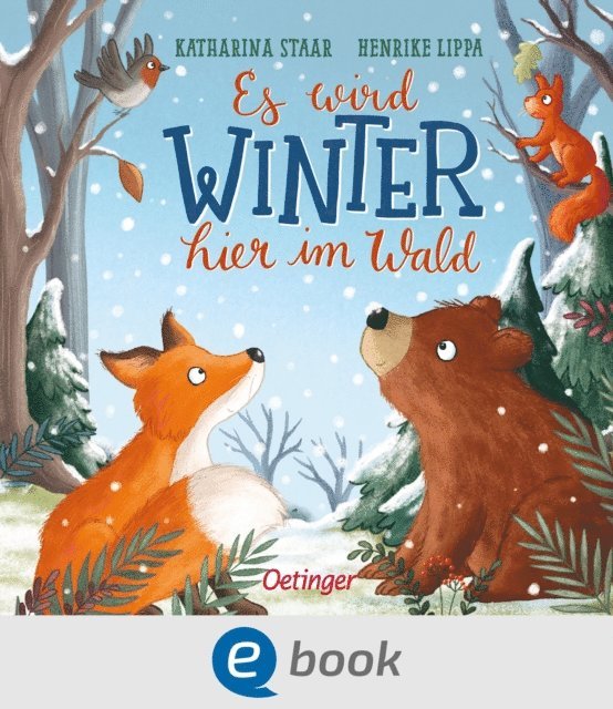 Henrike Lippa - Es wird Winter hier im Wald, E-bok