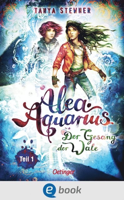 Tanya Stewner - Alea Aquarius 9 Teil 1. Der Gesang der Wale, E-bok