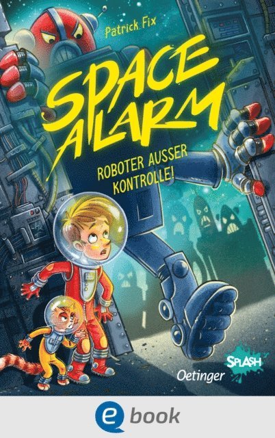 Patrick Fix - Space Alarm 2. Roboter außer Kontrolle!, E-bok