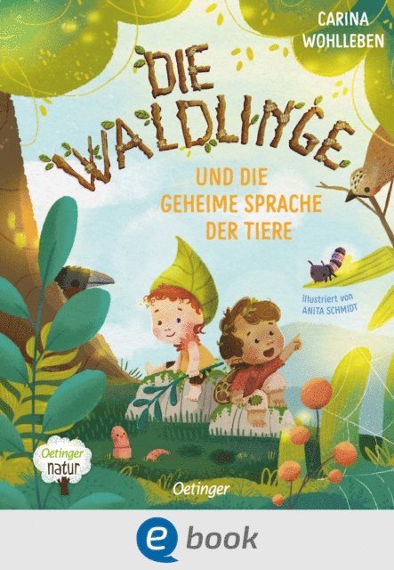 Carina Wohlleben - Die Waldlinge und die geheime Sprache der Tiere, E-bok