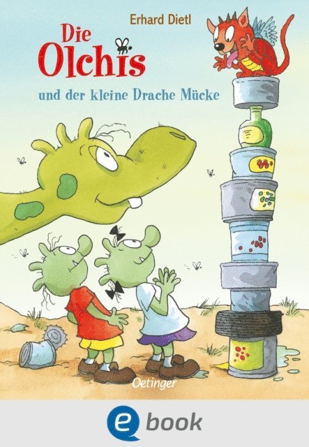 Erhard Dietl - Die Olchis und der kleine Drache Mücke, E-bok