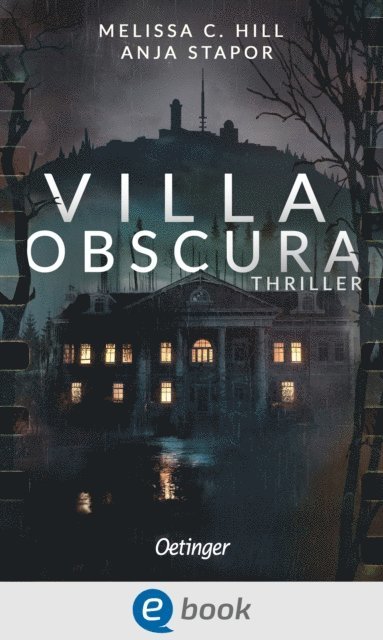 Anja Stapor, Melissa C. Hill - Villa Obscura, E-bok