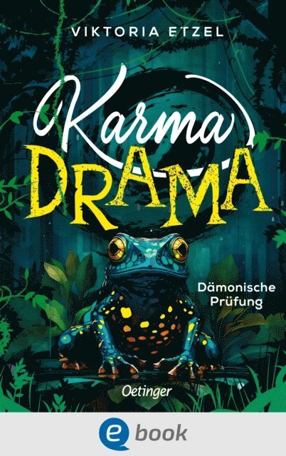 Viktoria Etzel - Karma Drama 1. Dämonische Prüfung, E-bok
