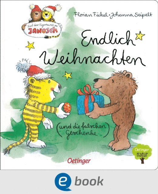 Florian Fickel - Nach einer Figurenwelt von Janosch. Endlich Weihnachten (und die falschen Geschenke), E-bok