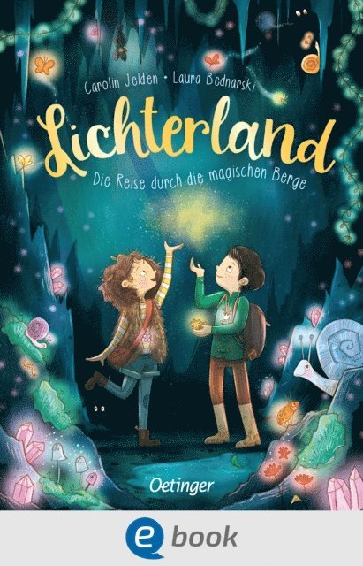 Carolin Jelden - Lichterland 2. Die Reise durch die magischen Berge, E-bok