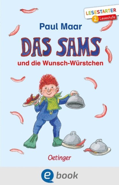 Paul Maar - Das Sams und die Wunsch-Würstchen, E-bok