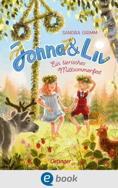 Sandra Grimm - Jonna & Liv. Ein tierisches Mittsommerfest, E-bok