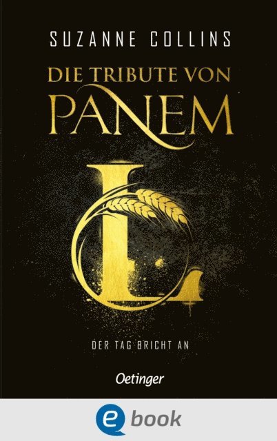 Suzanne Collins - Die Tribute von Panem L. Der Tag bricht an, E-bok