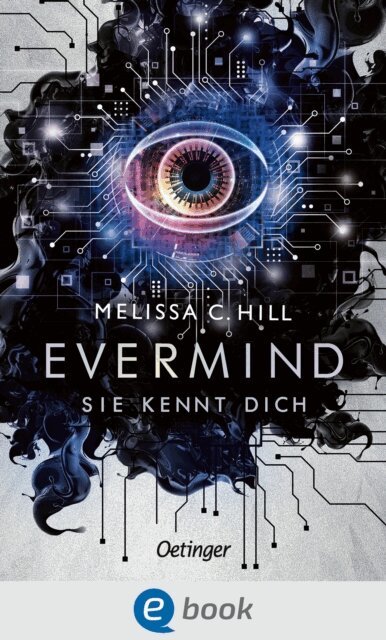 Melissa C. Hill - Evermind. Sie kennt dich, E-bok