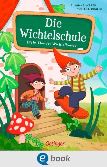 Susanne Weber - Die Wichtelschule, E-bok