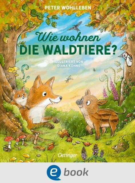 Peter Wohlleben - Wie wohnen die Waldtiere?, E-bok