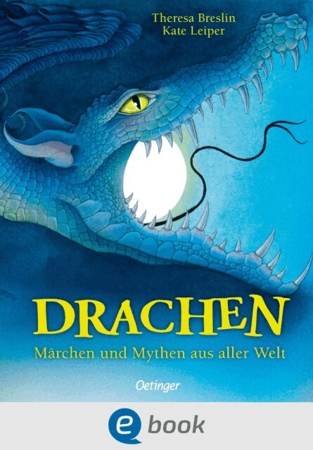 Theresa Breslin - Drachen. Märchen und Mythen aus aller Welt, E-bok