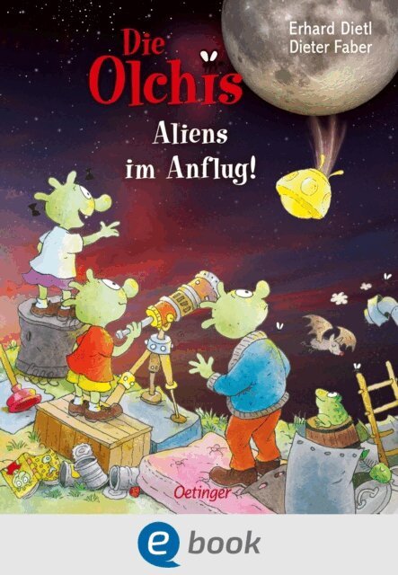 Erhard Dietl, Dieter Faber - Die Olchis. Aliens im Anflug!, E-bok