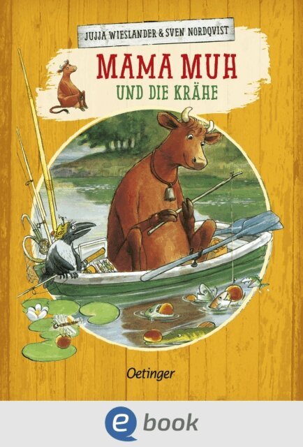 Jujja Wieslander - Mama Muh und die Krähe, E-bok