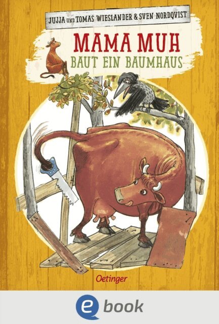 Tomas Wieslander, Jujja Wieslander - Mama Muh baut ein Baumhaus, E-bok