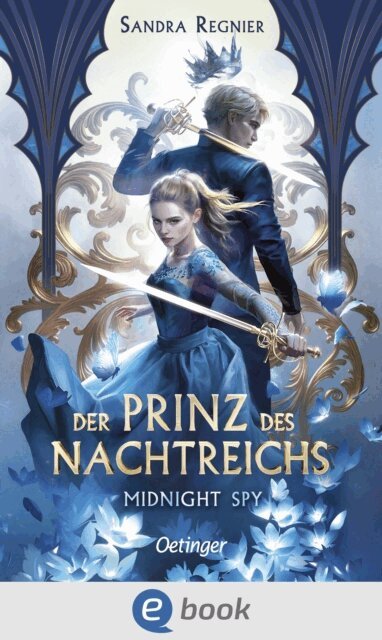 Sandra Regnier - Der Prinz des Nachtreichs 1. Midnight Spy, E-bok
