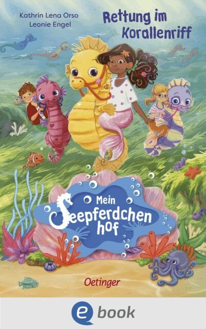 Kathrin Lena Orso - Mein Seepferdchenhof 2. Rettung im Korallenriff, E-bok