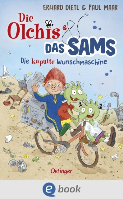 Paul Maar, Erhard Dietl - Die Olchis und das Sams 1. Die kaputte Wunschmaschine, E-bok