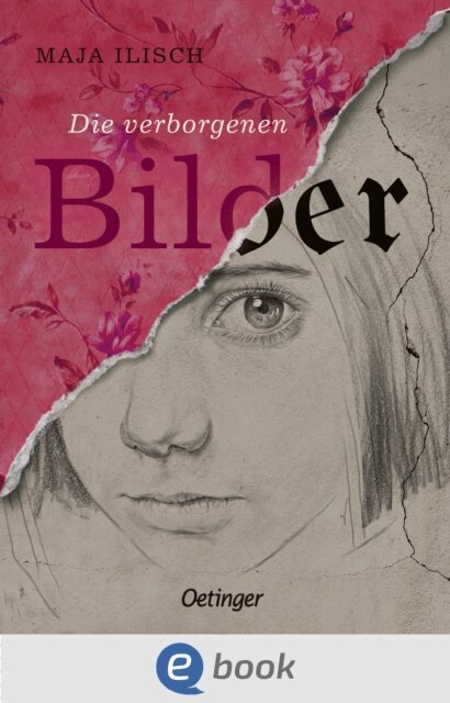 Maja Ilisch - Die verborgenen Bilder, E-bok