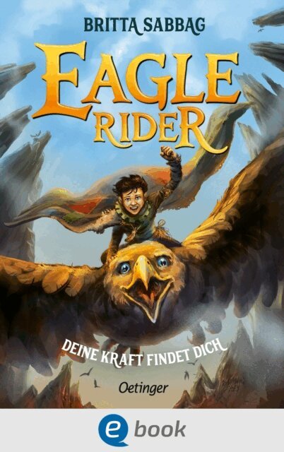 Britta Sabbag - Eagle Rider 1. Deine Kraft findet dich, E-bok