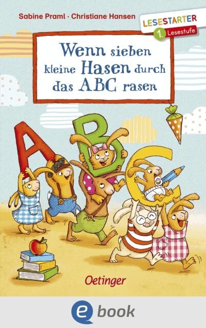 Sabine Praml - Wenn sieben kleine Hasen durch das ABC rasen, E-bok