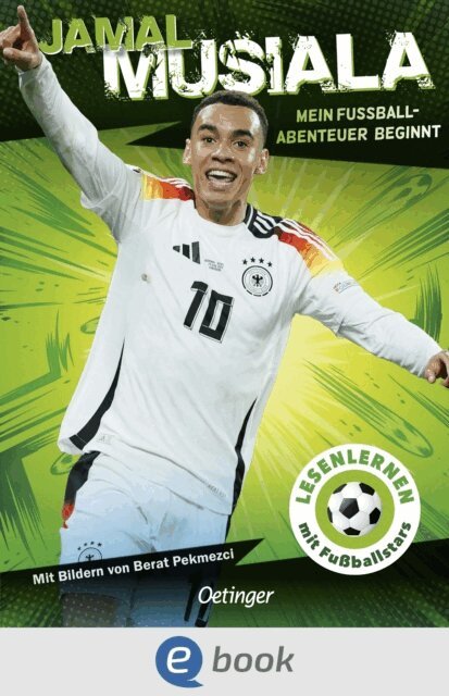 Julien Wolff, Jamal Musiala - Jamal Musiala. Mein Fuball-Abenteuer beginnt, E-bok
