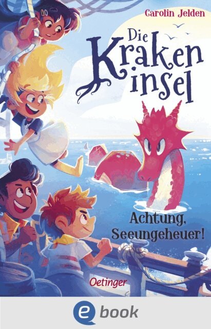 Carolin Jelden - Die Krakeninsel 2. Achtung, Seeungeheuer!, E-bok
