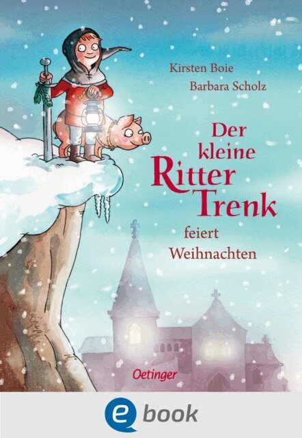 Kirsten Boie - Der kleine Ritter Trenk feiert Weihnachten, E-bok