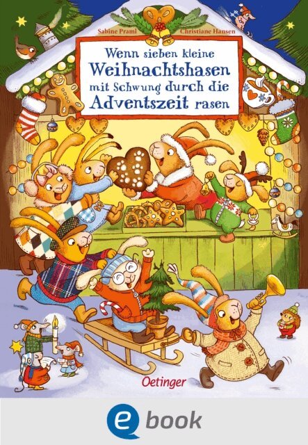 Sabine Praml - Wenn sieben kleine Weihnachtshasen mit Schwung durch die Adventszeit rasen, E-bok. Tillgänglighet: Lägg i varukorg