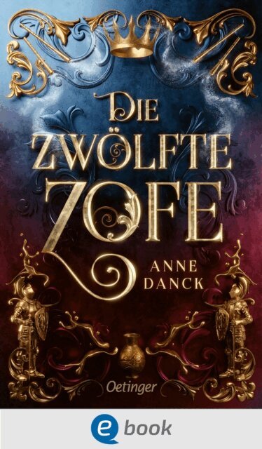 Anne Danck - Die zwolfte Zofe, E-bok. Tillgänglighet: Lägg i varukorg