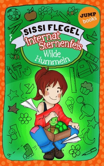 Sissi Flegel - Internat Sternenfels - Band 1: Wilde Hummeln, E-bok