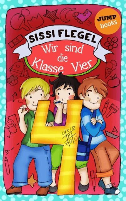 Sissi Flegel - Schulerstreich und Lehrerschreck - Band 2: Wir sind die Klasse Vier, E-bok