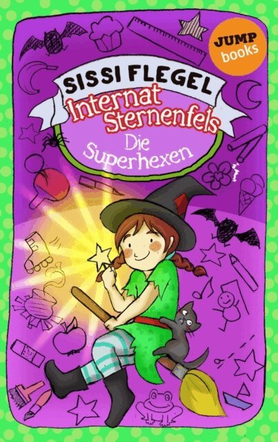 Sissi Flegel - Internat Sternenfels - Band 2: Die Superhexen, E-bok