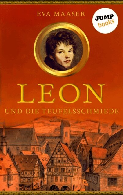 Eva Maaser - Leon und die Teufelsschmiede - Band 3, E-bok
