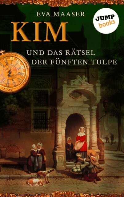 Eva Maaser - Kim und das Ratsel der funften Tulpe - Band 3, E-bok