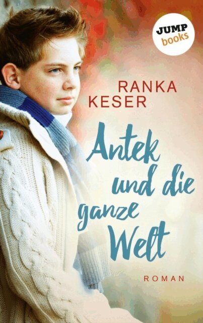 Ranka Keser - Antek und die ganze Welt, E-bok