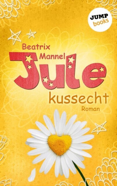 Beatrix Mannel - Jule - Band 2: Kussecht, E-bok