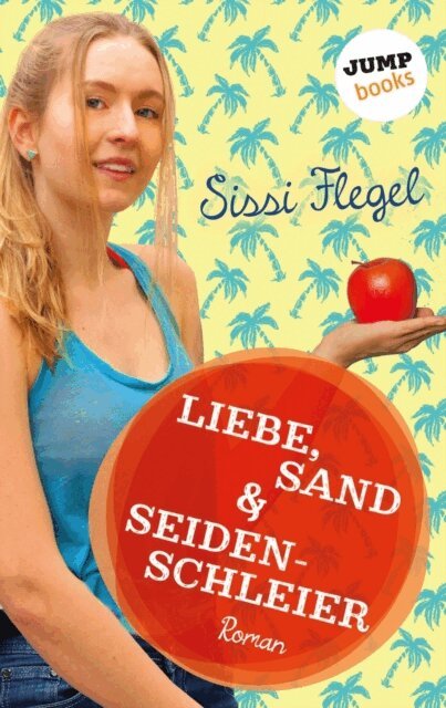Sissi Flegel - Liebe, Sand & Seidenschleier: Vierter Roman der Mimi-Reihe, E-bok