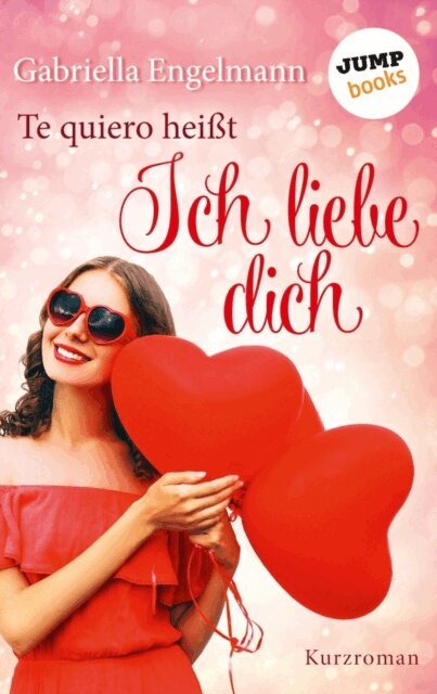 Gabriella Engelmann - Te quiero heißt Ich liebe dich, E-bok