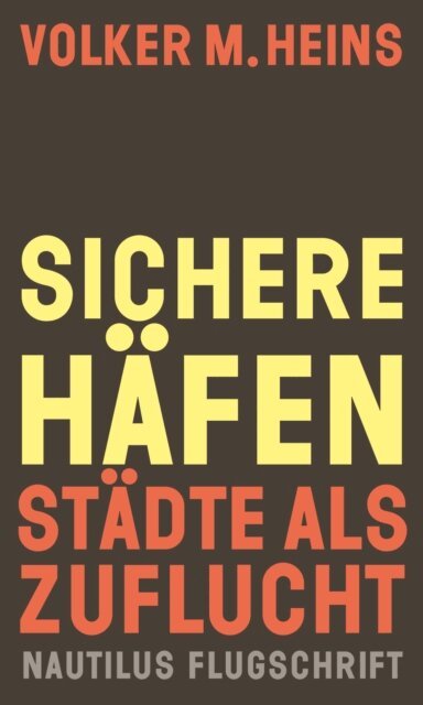 Volker M. Heins - Sichere Häfen, E-bok