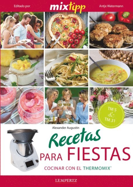 Alexander Augustin, Antje Watermann - MIXtipp: Recetas para fiestas (español), E-bok